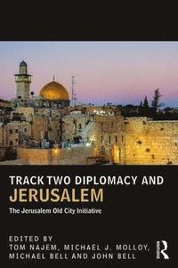 bokomslag Track Two Diplomacy and Jerusalem