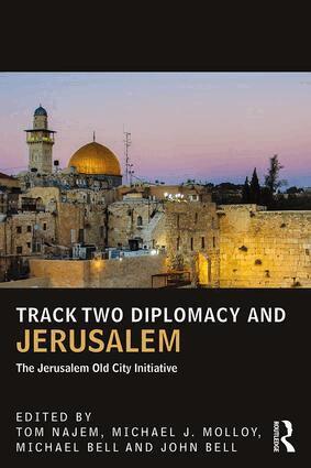 Tom Najem, Michael Molloy, Michael Bell, John Bell - Track Two Diplomacy and Jerusalem, Häftad