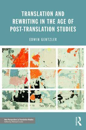 Edwin Gentzler - Translation and Rewriting in the Age of Post-Translation Studies, Häftad