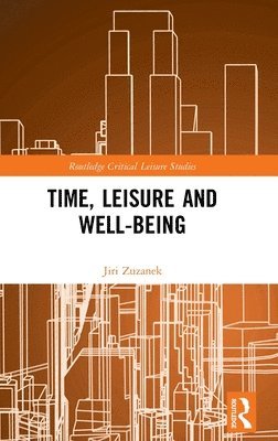 Time, Leisure and Well-Being 1