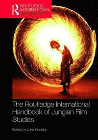 bokomslag The Routledge International Handbook of Jungian Film Studies