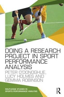 bokomslag Doing a Research Project in Sport Performance Analysis