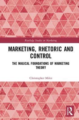 bokomslag Marketing, Rhetoric and Control