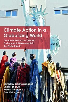 Carl Cassegard, Linda Soneryd, Hakan Thorn, Asa Wettergren - Climate Action in a Globalizing World, Häftad