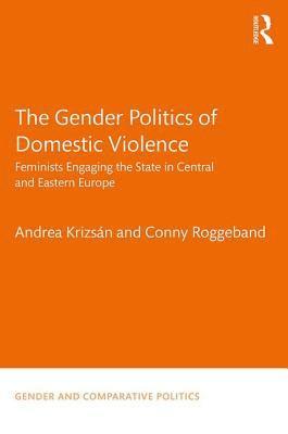 bokomslag The Gender Politics of Domestic Violence