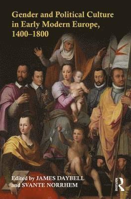 Gender and Political Culture in Early Modern Europe, 1400-1800 1