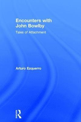 Encounters with John Bowlby 1