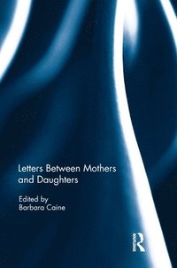 bokomslag Letters Between Mothers and Daughters