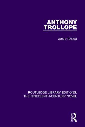 Arthur Pollard - Anthony Trollope, Inbunden
