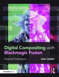 bokomslag Digital Compositing with Blackmagic Fusion