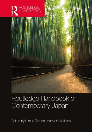 Hiroko Takeda, Mark Williams - Routledge Handbook of Contemporary Japan, Inbunden