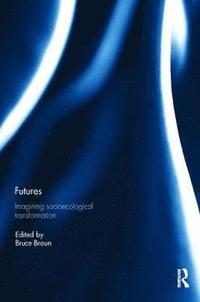 bokomslag Futures: Imagining Socioecological Transformation