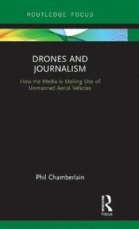 bokomslag Drones and Journalism
