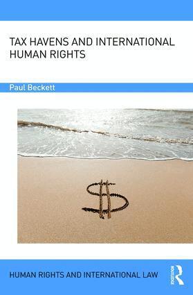 Paul Beckett - Tax Havens and International Human Rights, Inbunden
