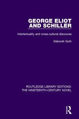 bokomslag George Eliot and Schiller