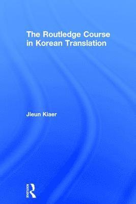 Routledge Course in Korean Translation 1