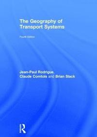 bokomslag The Geography of Transport Systems