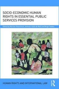 bokomslag Socio-Economic Human Rights in Essential Public Services Provision