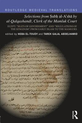 bokomslag Selections from Subh al-A'sh by al-Qalqashandi, Clerk of the Mamluk Court