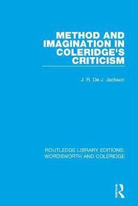 bokomslag Method and Imagination in Coleridge's Criticism