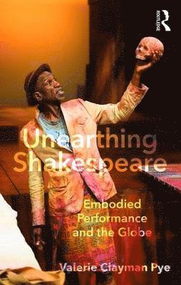 Unearthing Shakespeare 1