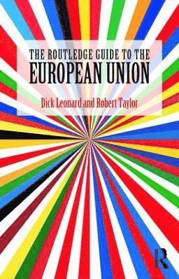 bokomslag The Routledge Guide to the European Union