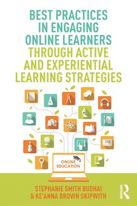 bokomslag Best Practices in Engaging Online Learners Through Active and Experiential Learning Strategies