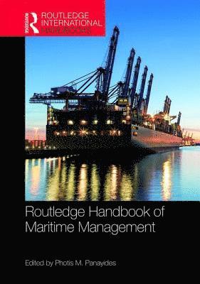 The Routledge Handbook of Maritime Management 1