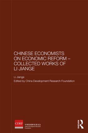 Jiange Li, China Development Research Foundation - Chinese Economists on Economic Reform - Collected Works of Li Jiange, Inbunden