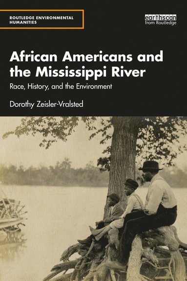 bokomslag African Americans and the Mississippi River