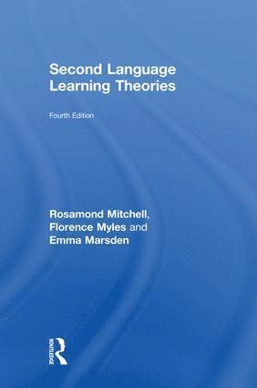 Rosamond Mitchell, Florence Myles, Emma Marsden, UK) Mitchell, Rosamond (University of Southampton - Second Language Learning Theories, Inbunden