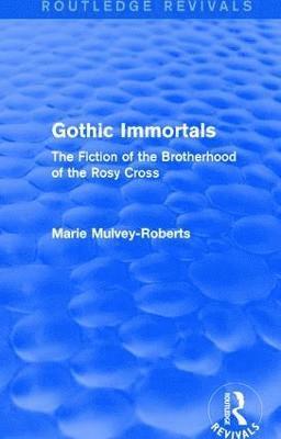 Gothic Immortals (Routledge Revivals) 1