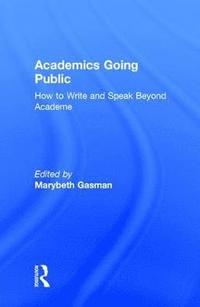 bokomslag Academics Going Public