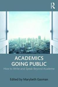 bokomslag Academics Going Public