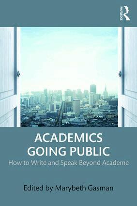 Marybeth Gasman - Academics Going Public, Häftad