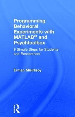 Programming Behavioral Experiments with MATLAB and Psychtoolbox 1