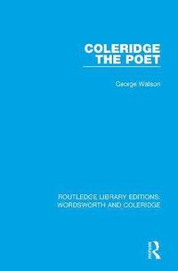 bokomslag Coleridge the Poet