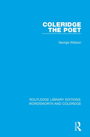 George Watson - Coleridge the Poet, Häftad
