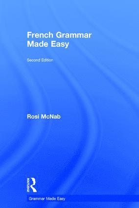 Rosi McNab, Rosi Mcnab - French Grammar Made Easy, Inbunden