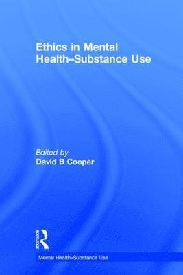 bokomslag Ethics in Mental Health-Substance Use