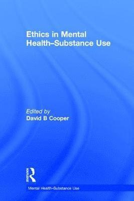 Ethics in Mental Health-Substance Use 1