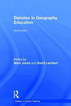 Mark Jones, David Lambert - Debates in Geography Education, Inbunden