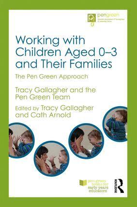 Tracy Gallagher, Cath Arnold - Working with Children Aged 0-3 and Their Families, Häftad