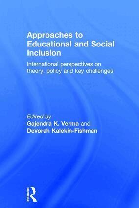 Gajendra K. Verma, Devorah Kalekin-Fishman - Approaches to Educational and Social Inclusion, Inbunden