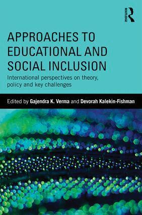 Gajendra K. Verma, Devorah Kalekin-Fishman - Approaches to Educational and Social Inclusion, Häftad