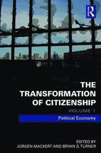 bokomslag The Transformation of Citizenship, Volume 1