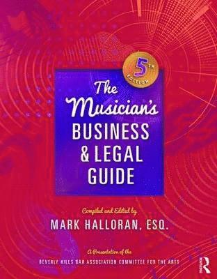 bokomslag The Musician's Business and Legal Guide