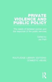 bokomslag Private Violence and Public Policy