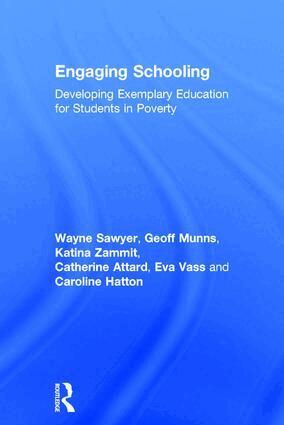 Wayne Sawyer, Geoff Munns, Katina Zammit, Catherine Attard, Eva Vass, Caroline Hatton - Engaging Schooling, Inbunden