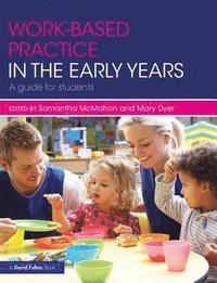 bokomslag Work-based Practice in the Early Years